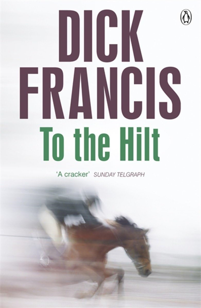 To The Hilt (Francis Thriller)/Product Detail/Crime & Mystery Fiction