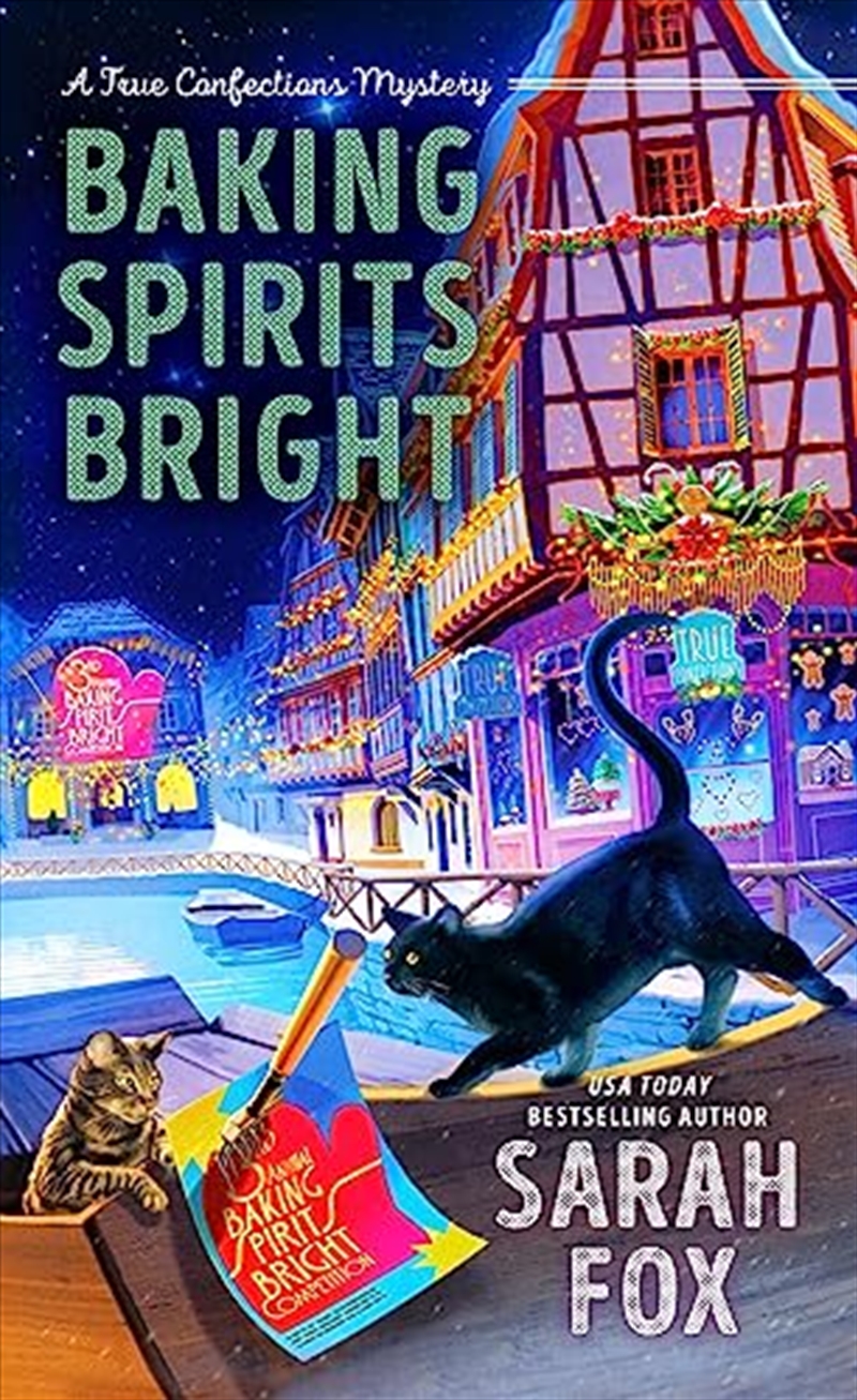 Baking Spirits Bright (A True Confections Mystery)/Product Detail/Crime & Mystery Fiction