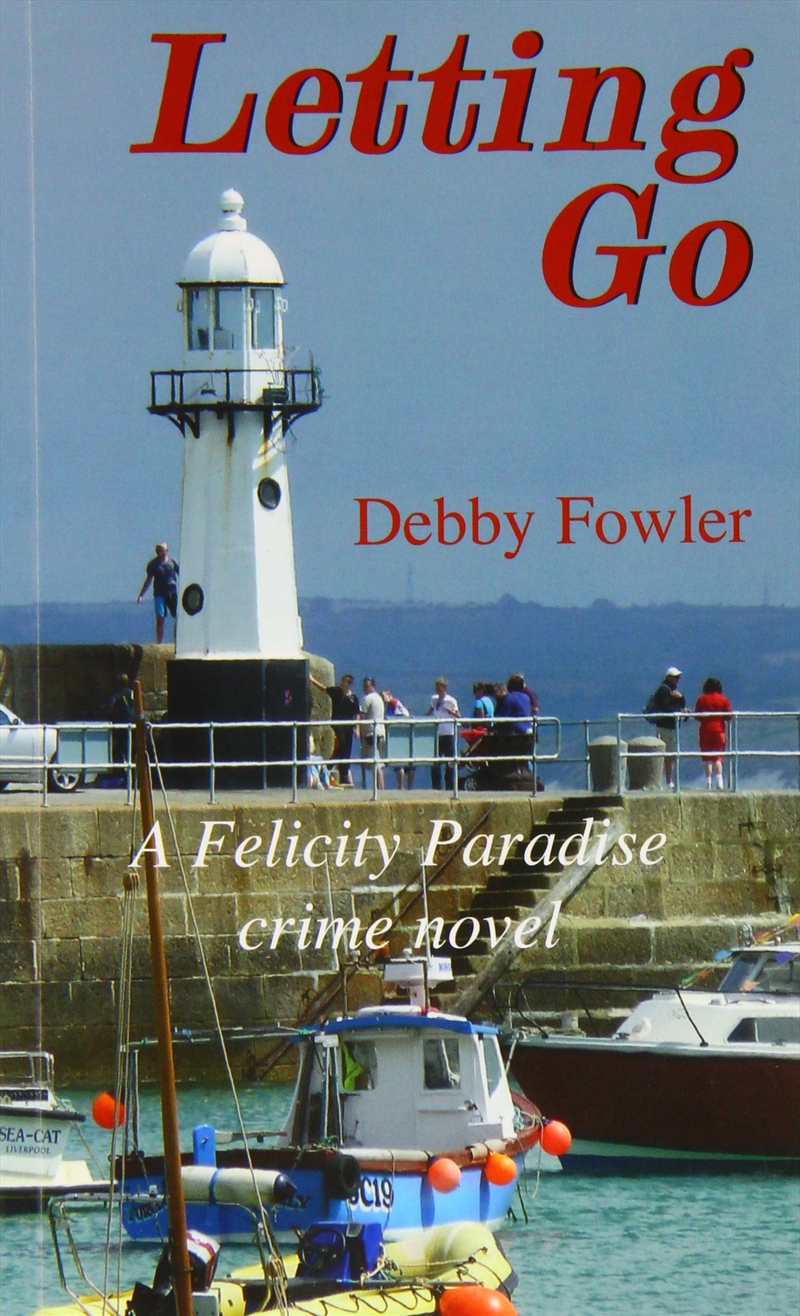 Letting Go: A Felicity Paradise Crime Novel/Product Detail/Crime & Mystery Fiction