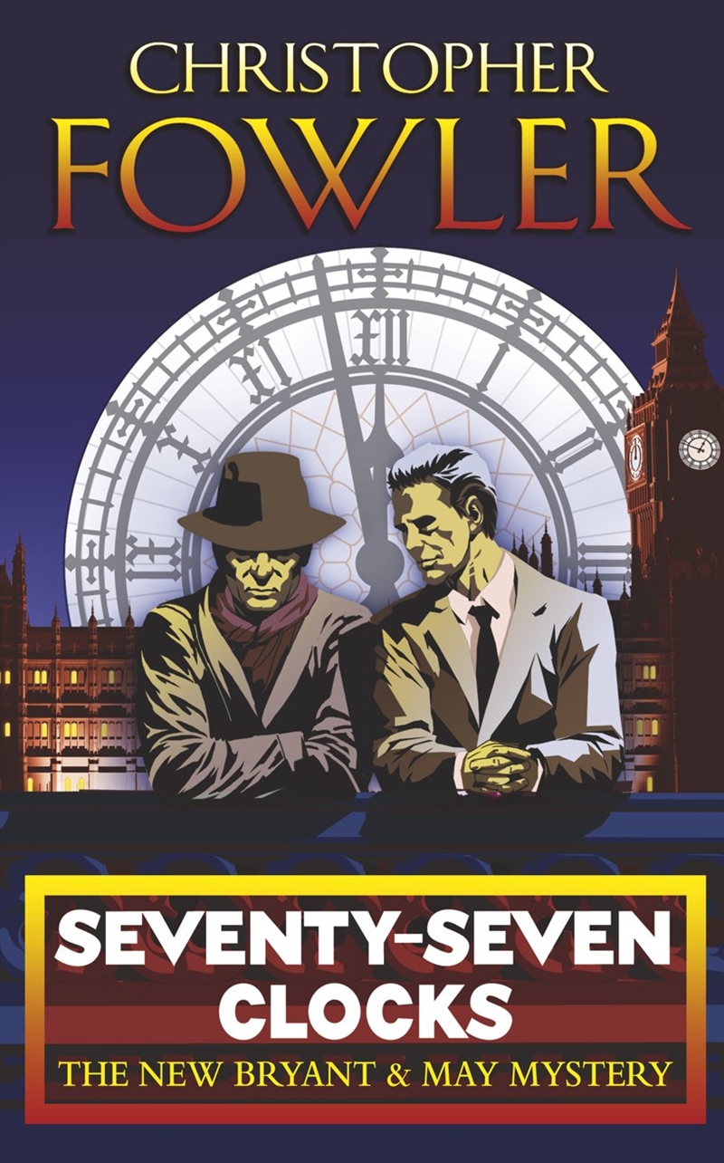 Seventy-Seven Clocks: (Bryant & May Book 3)/Product Detail/Crime & Mystery Fiction