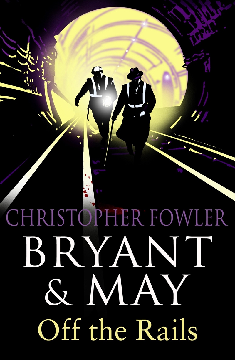 Bryant & May Off The Rails/Product Detail/Crime & Mystery Fiction