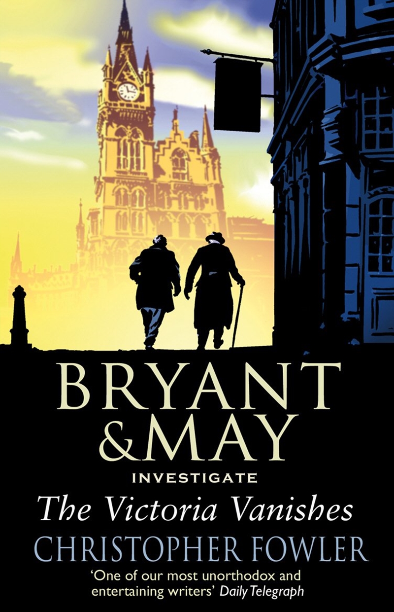 The Victoria Vanishes: (Bryant And May Book 6) (Bryant & May)/Product Detail/Crime & Mystery Fiction