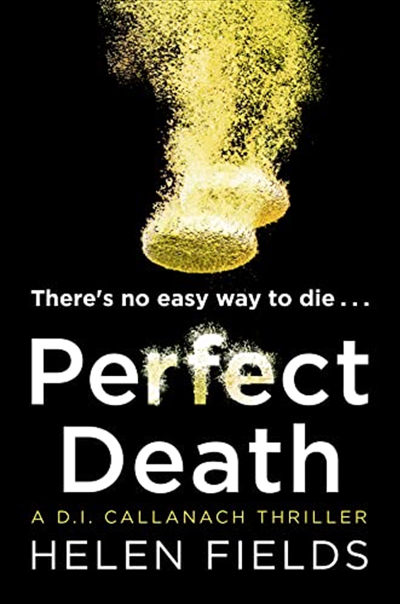Perfect Death: The Gripping New Crime Book You Won’T Be Able To Put Down! (A Di Callanach Thriller)/Product Detail/Crime & Mystery Fiction
