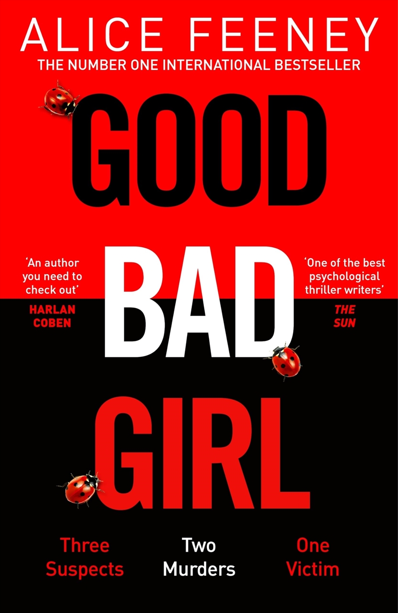 Good Bad Girl: The Top Ten Bestseller Alice Feeney Returns With Another Mind-Blowing Tale Of Psychol/Product Detail/Crime & Mystery Fiction