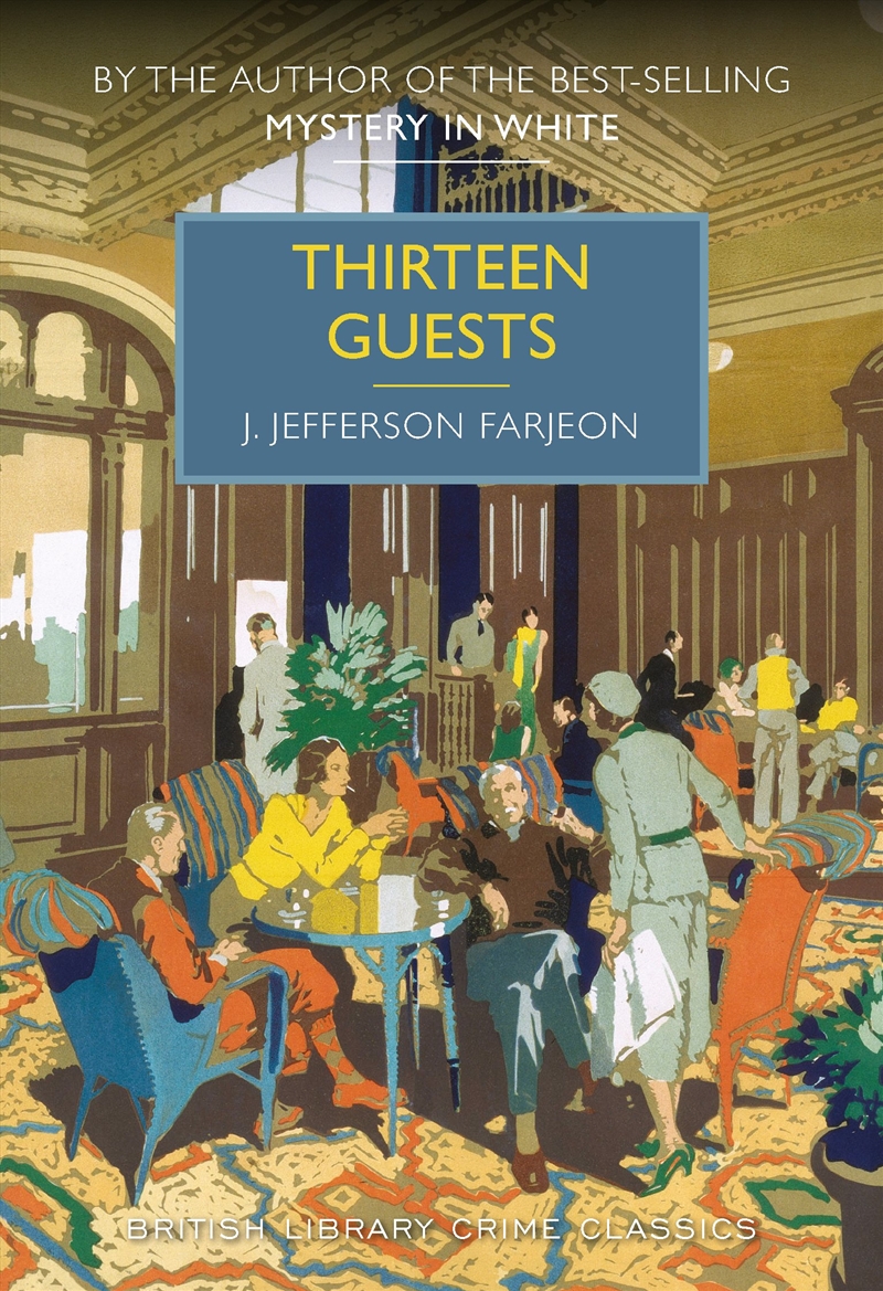 Thirteen Guests (British Library Crime Classics)/Product Detail/Crime & Mystery Fiction