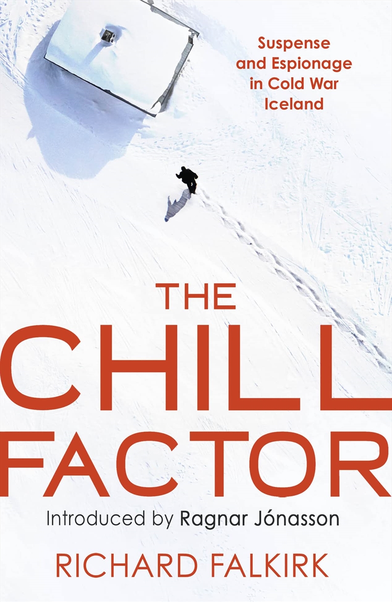 The Chill Factor: Suspense And Espionage In Cold War Iceland/Product Detail/Crime & Mystery Fiction