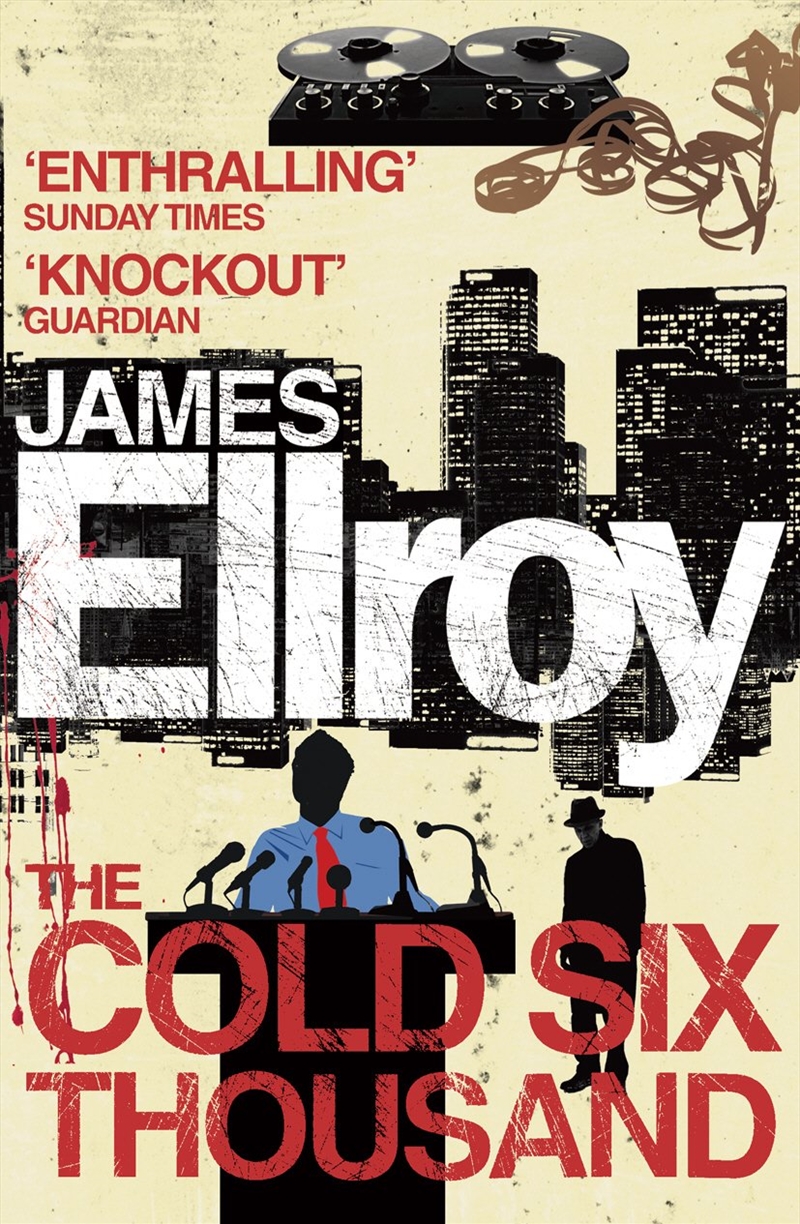 Thecold Six Thousand By Ellroy, James ( Author ) On Jun-03-2010, Paperback/Product Detail/Crime & Mystery Fiction