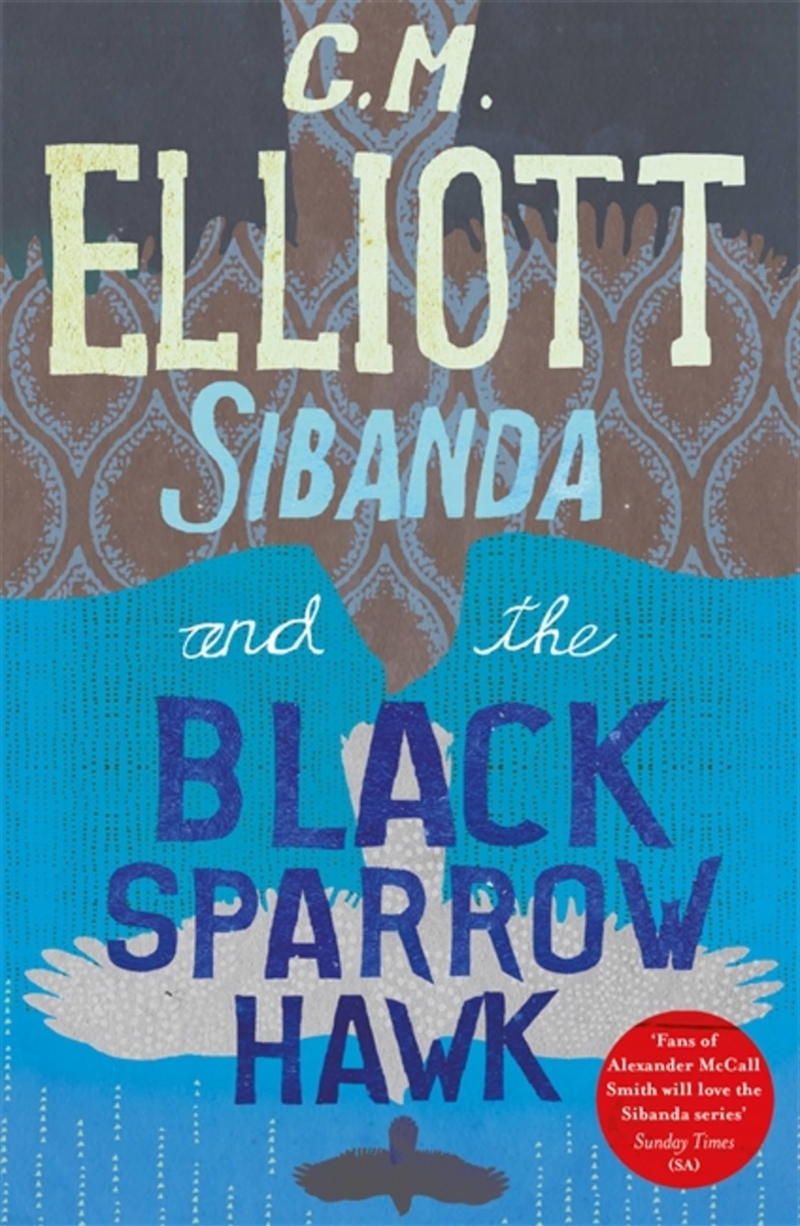 Sibanda And The Black Sparrow Hawk (Detective Sibanda)/Product Detail/Crime & Mystery Fiction