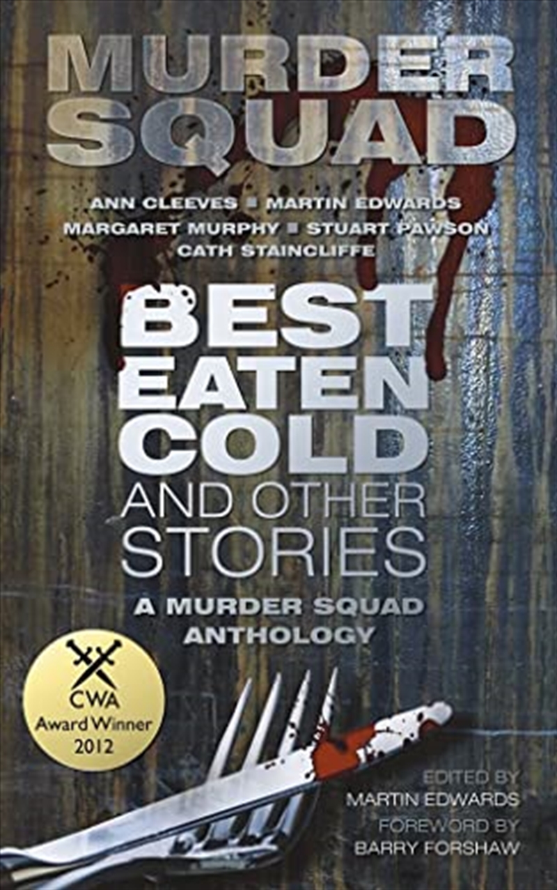 Best Eaten Cold And Other Stories: A Murder Squad Anthology/Product Detail/Crime & Mystery Fiction