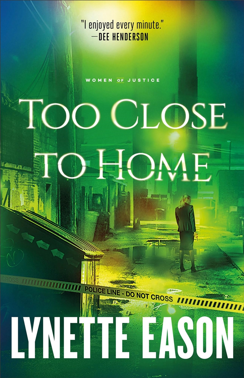Too Close To Home: (A Southern Fbi Clean Suspense Thriller) (Women Of Justice)/Product Detail/Crime & Mystery Fiction