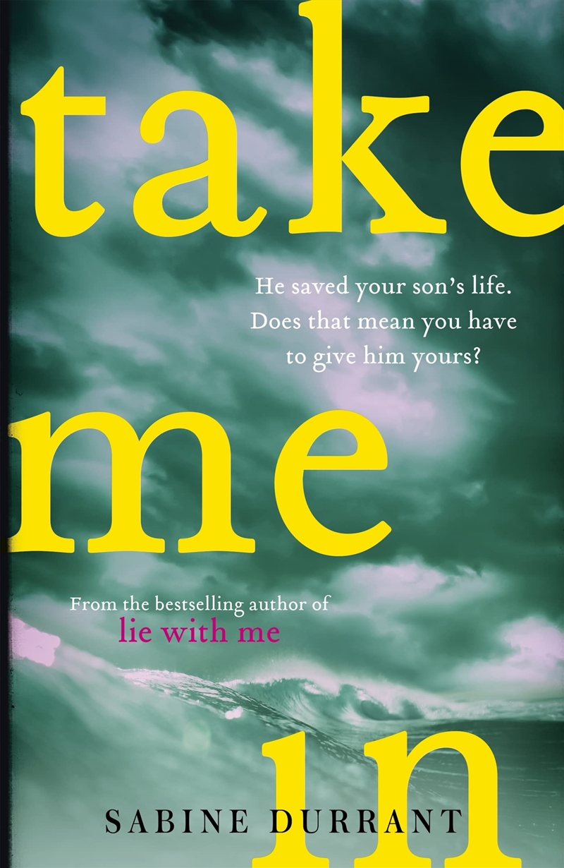 Take Me In: The Stunning New Suspense Thriller From The Bestselling Author Of Lie With Me/Product Detail/Crime & Mystery Fiction