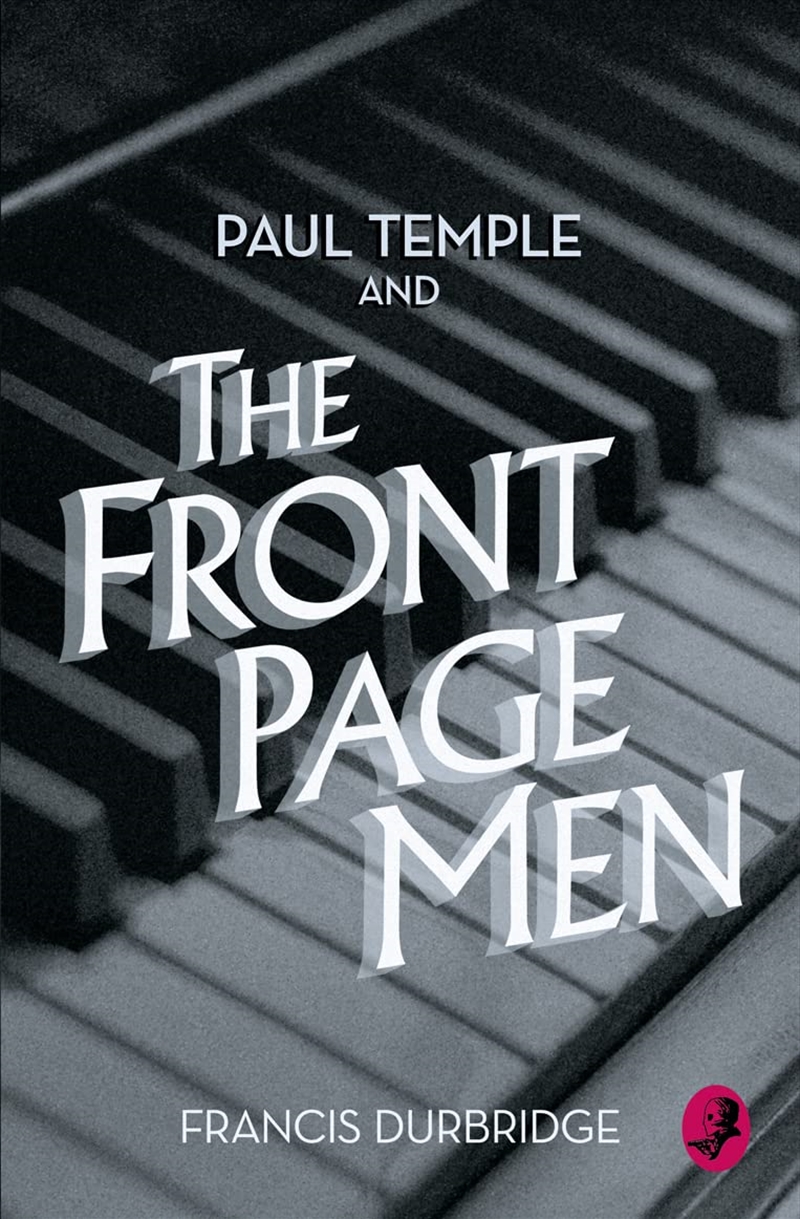 Paul Temple And The Front Page Men/Product Detail/Crime & Mystery Fiction