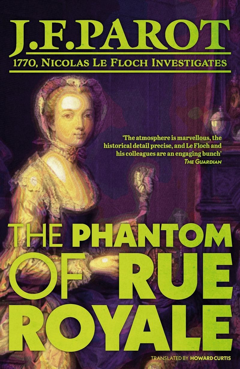 The Phantom Of Rue Royale: Nicolas Le Floch Investigation #3 (A Nicolas Le Floch Investigation)/Product Detail/Crime & Mystery Fiction