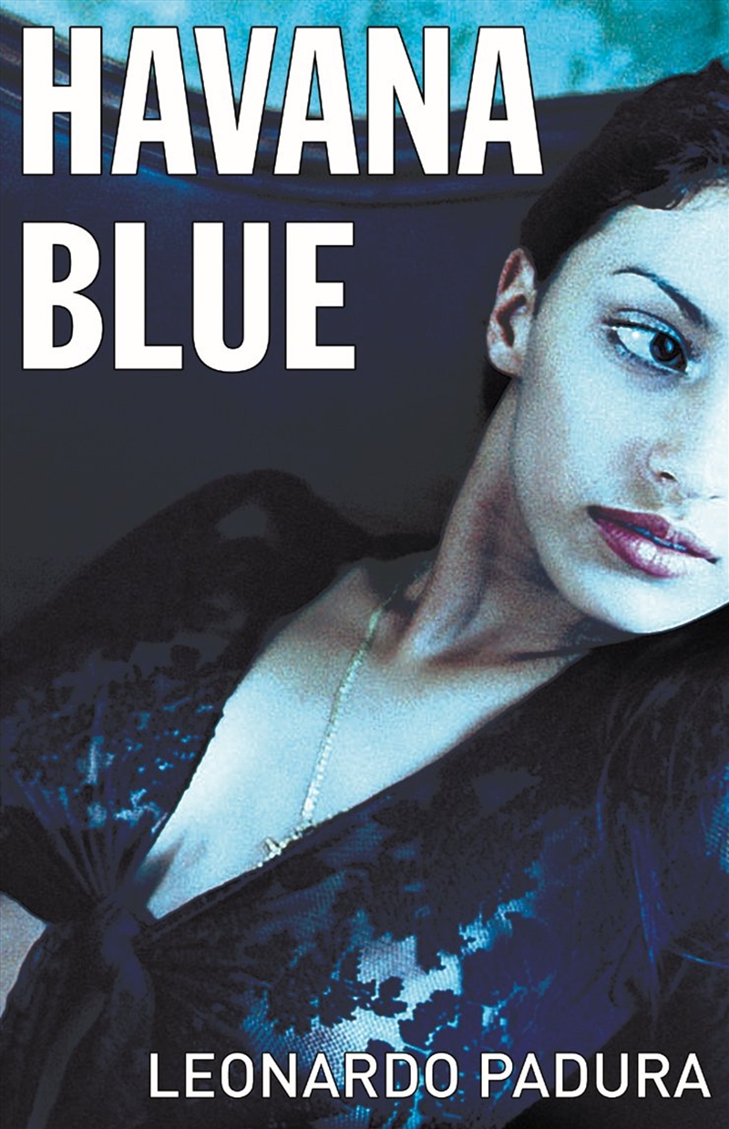 Havana Blue (Mario Conde Investigates)/Product Detail/Crime & Mystery Fiction