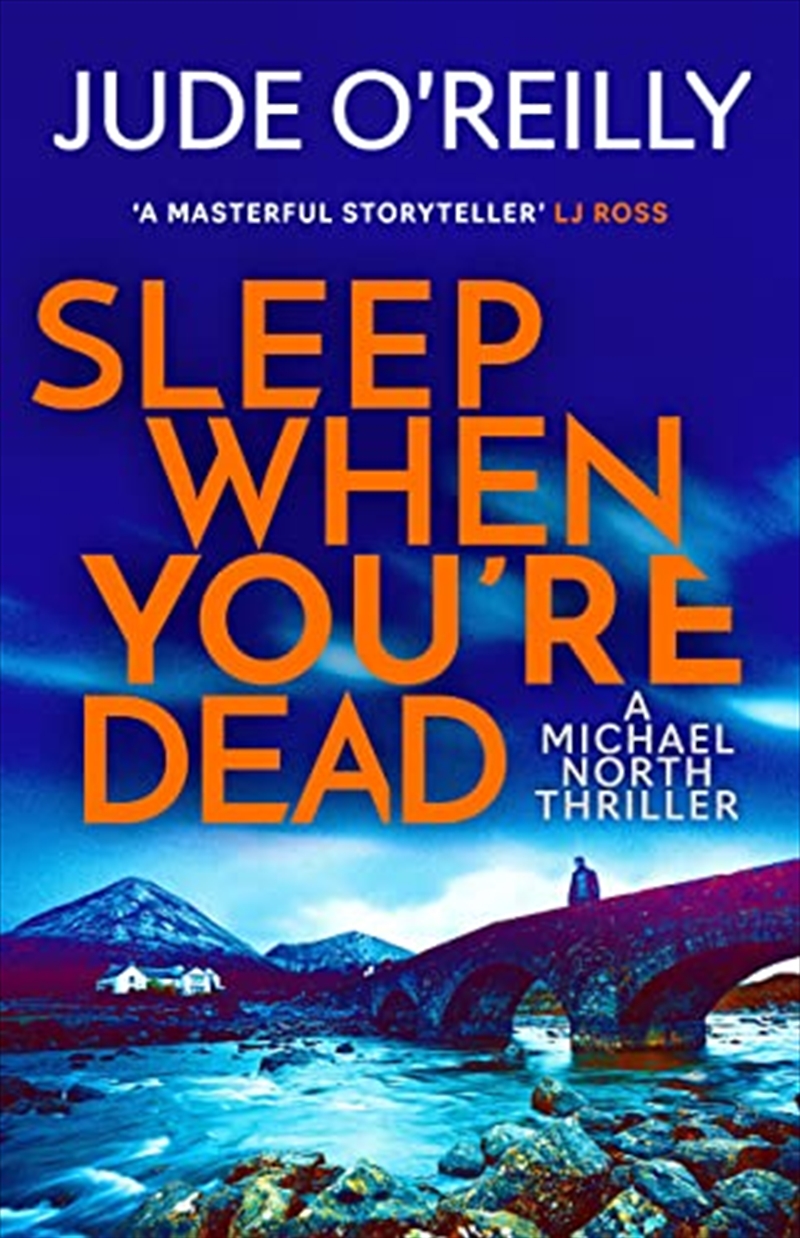 Sleep When You'Re Dead: An Action-Packed Spy Adventure And Financial Times 2022 Thriller Of The Year/Product Detail/Crime & Mystery Fiction