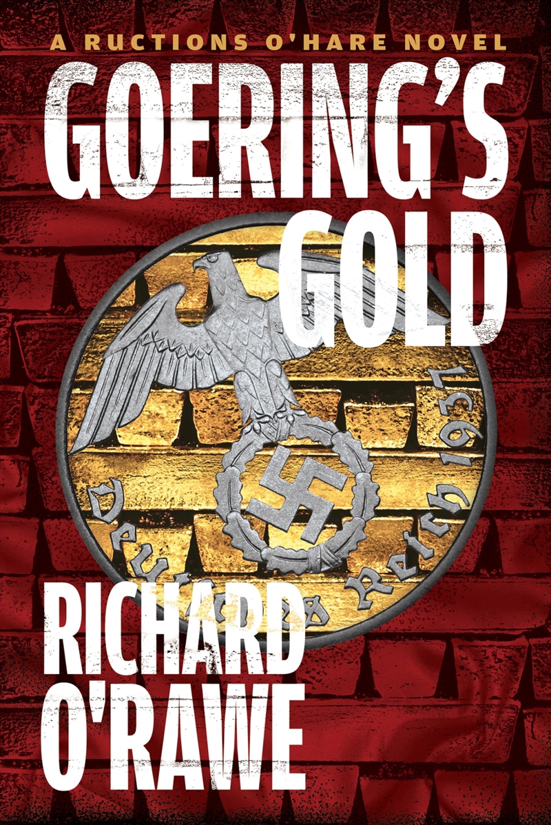 Goering'S Gold (A Ructions O'Hare Novel)/Product Detail/Crime & Mystery Fiction