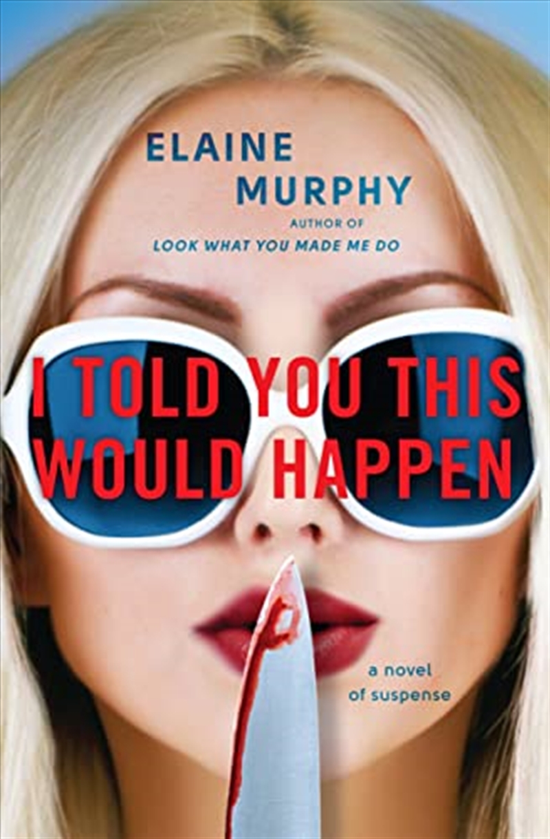I Told You This Would Happen/Product Detail/Crime & Mystery Fiction