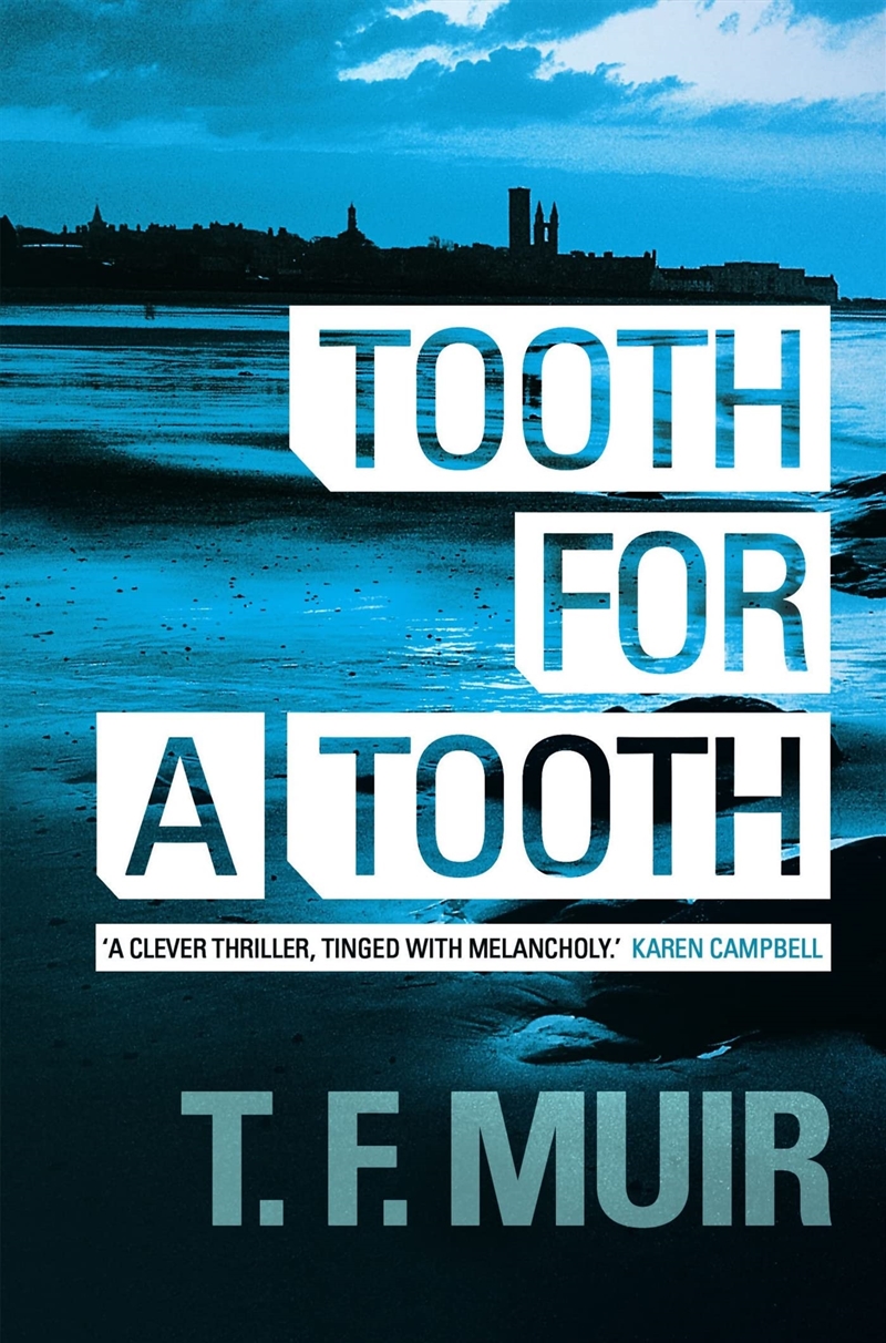 Tooth For A Tooth (Dci Andy Gilchrist) [Paperback] [Jan 01, 2012] T F Muir/Product Detail/Crime & Mystery Fiction