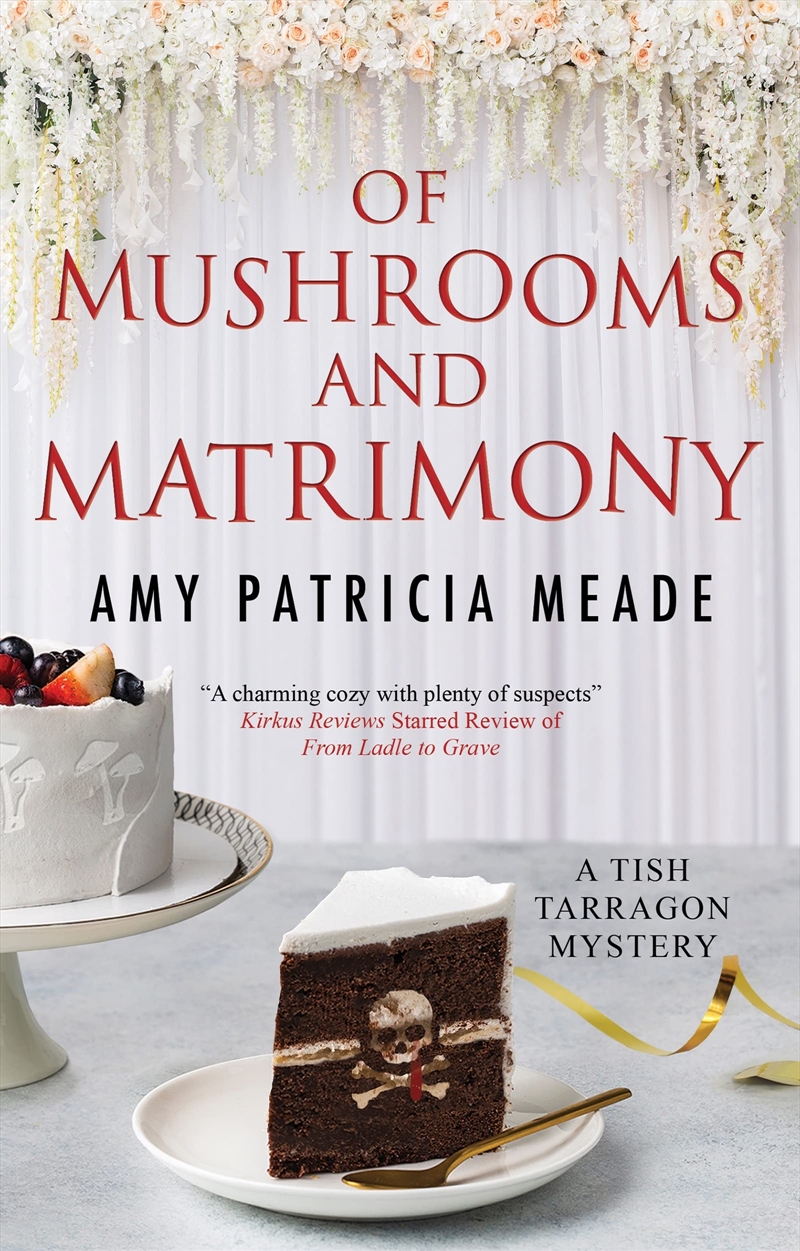 Of Mushrooms And Matrimony (A Tish Tarragon Mystery, 6)/Product Detail/Crime & Mystery Fiction