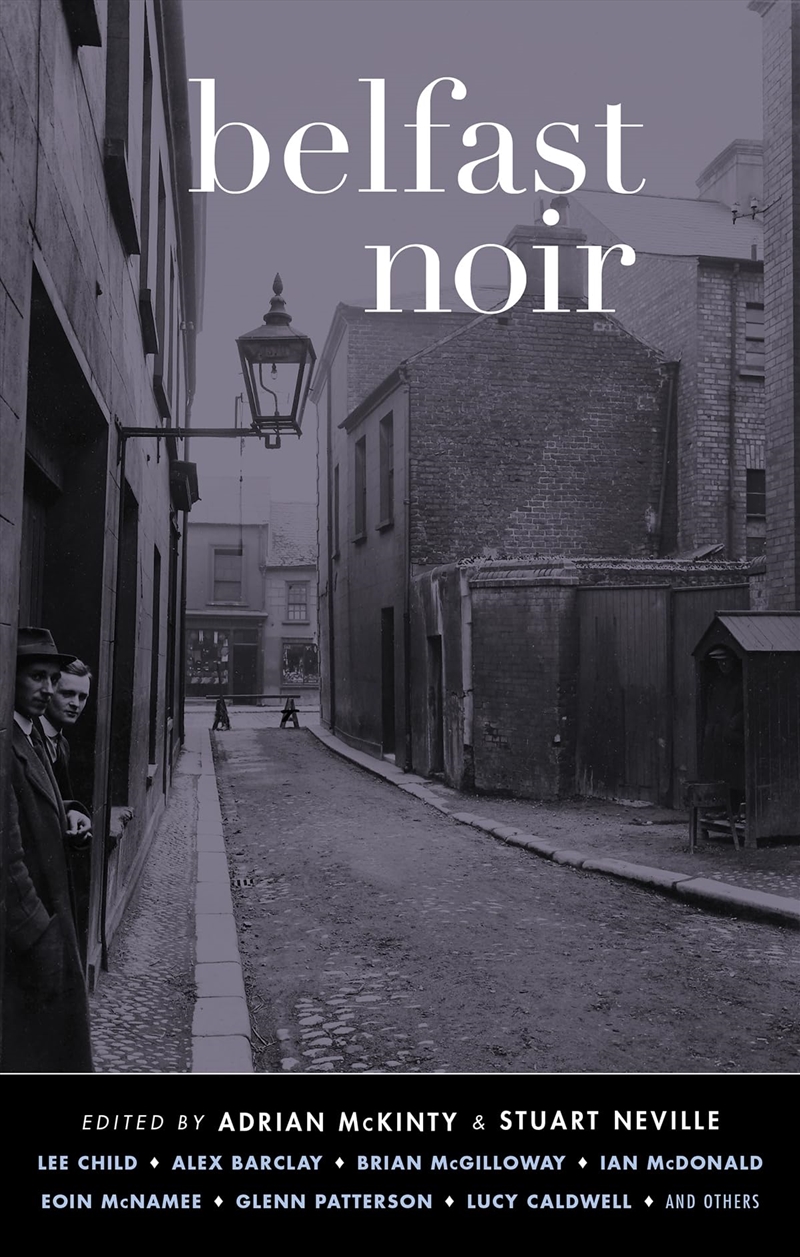 Belfast Noir (Akashic Noir)/Product Detail/Crime & Mystery Fiction