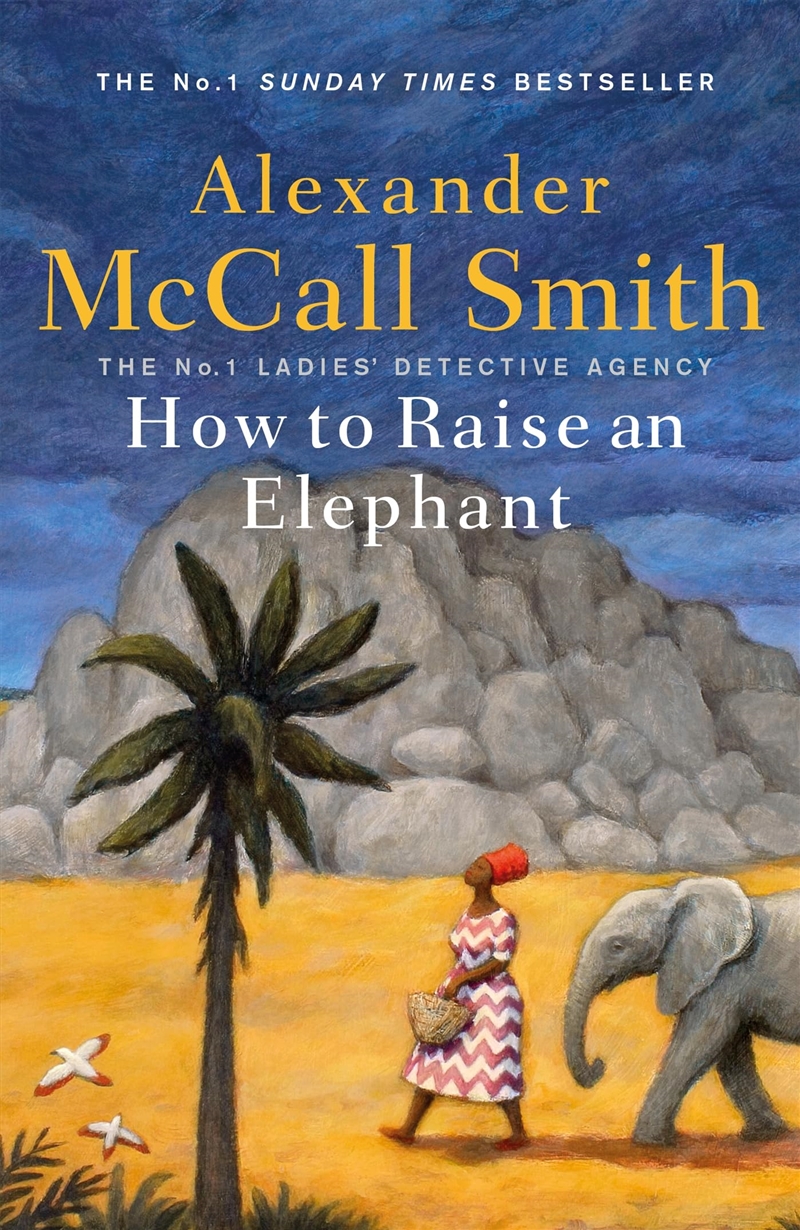 How To Raise An Elephant (No. 1 Ladies' Detective Agency)/Product Detail/Crime & Mystery Fiction
