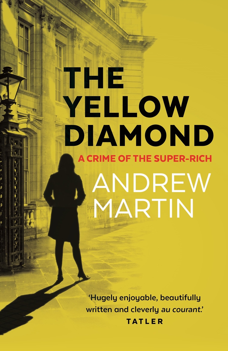 The Yellow Diamond: A Crime Of The Super-Rich/Product Detail/Crime & Mystery Fiction
