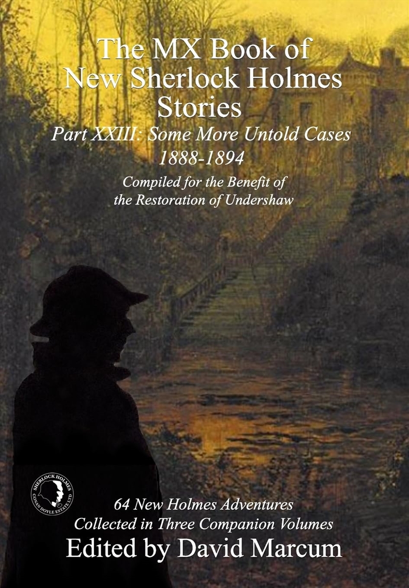 The Mx Book Of New Sherlock Holmes Stories Some More Untold Cases Part Xxiii: 1888-1894/Product Detail/Crime & Mystery Fiction