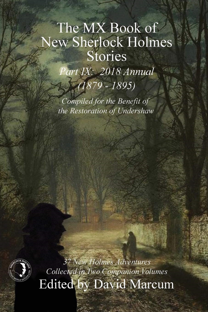 The Mx Book Of New Sherlock Holmes Stories - Part Ix: 2018 Annual (1879-1895) (Mx Book Of New Sherlo/Product Detail/Crime & Mystery Fiction