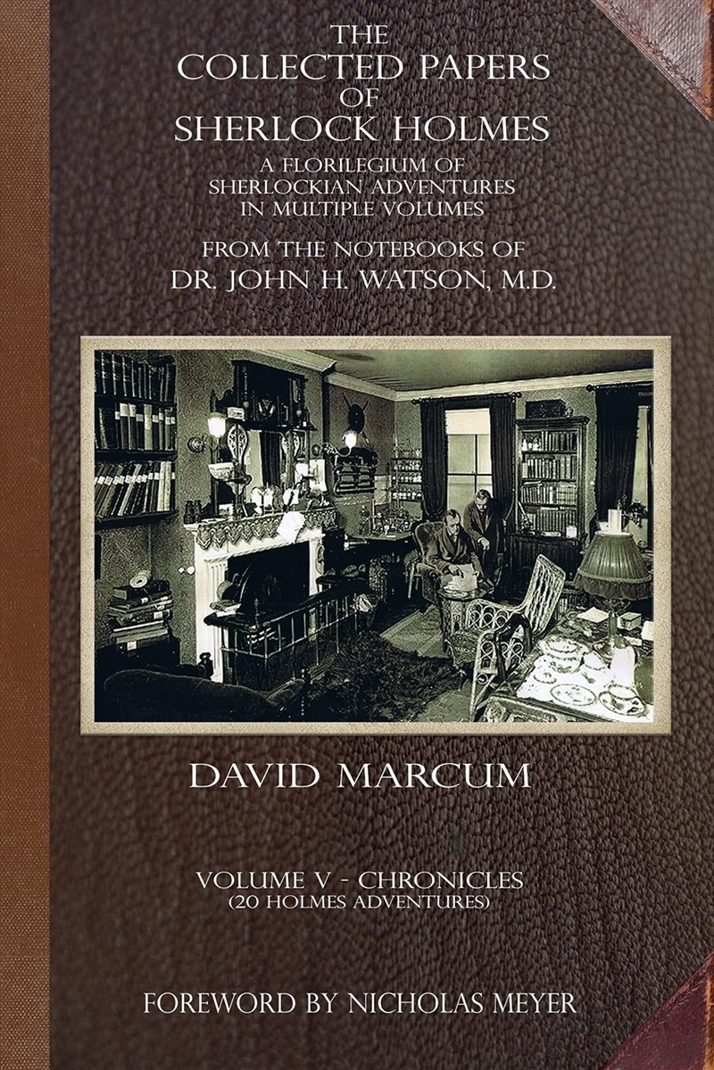 The Collected Papers Of Sherlock Holmes - Volume 5: A Florilegium Of Sherlockian Adventures In Multi/Product Detail/Crime & Mystery Fiction