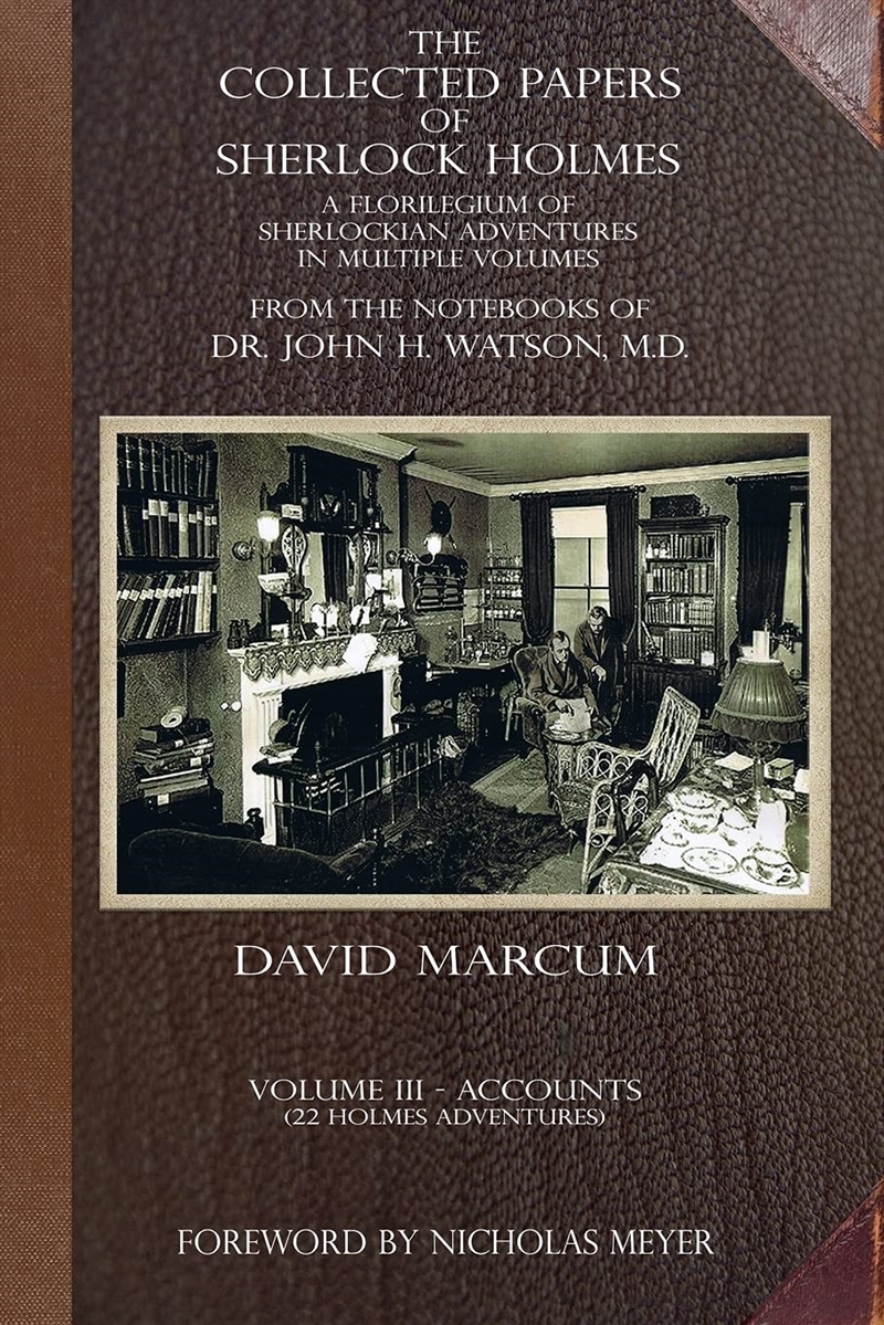 The Collected Papers Of Sherlock Holmes - Volume 3: A Florilegium Of Sherlockian Adventures In Multi/Product Detail/Crime & Mystery Fiction