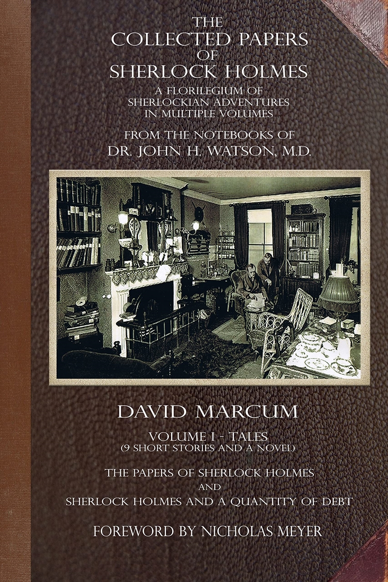 The Collected Papers Of Sherlock Holmes - Volume 1: A Florilegium Of Sherlockian Adventures In Multi/Product Detail/Crime & Mystery Fiction