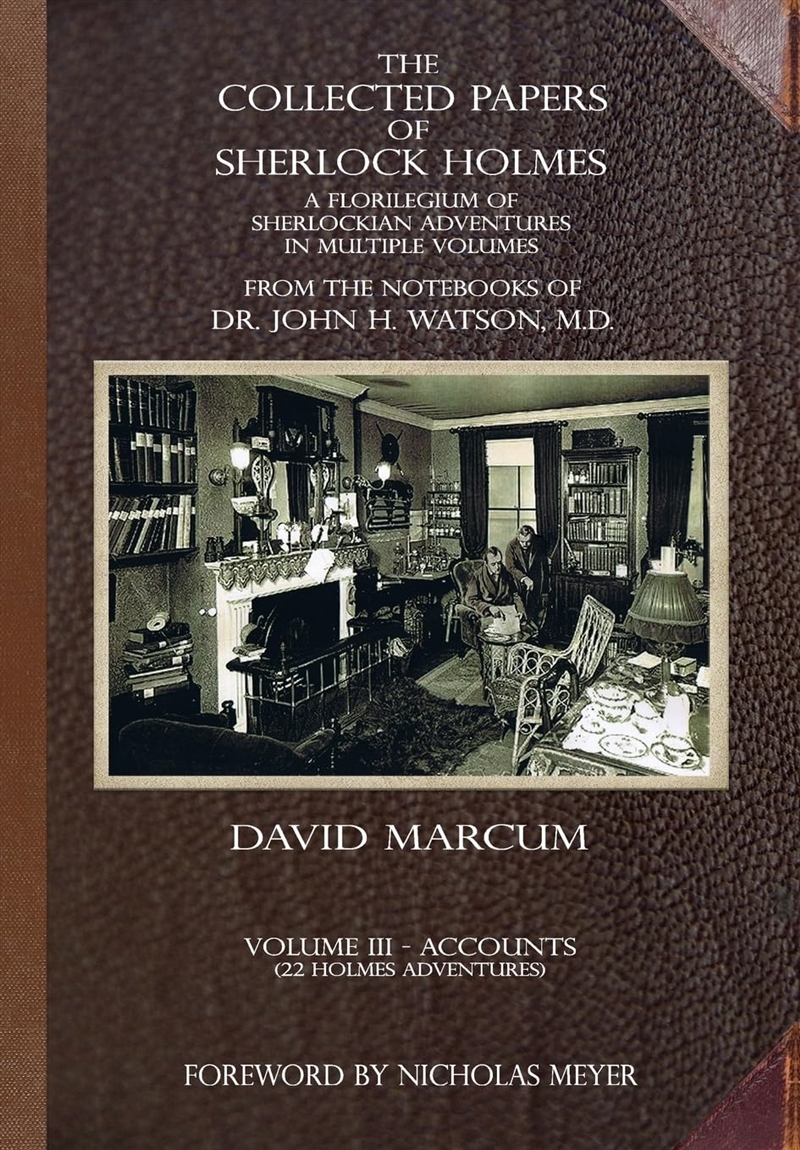 The Collected Papers Of Sherlock Holmes - Volume 3: A Florilegium Of Sherlockian Adventures In Multi/Product Detail/Crime & Mystery Fiction