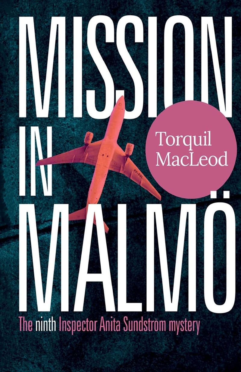 Mission In Malmö: The Ninth Inspector Anita Sundström Mystery/Product Detail/Crime & Mystery Fiction