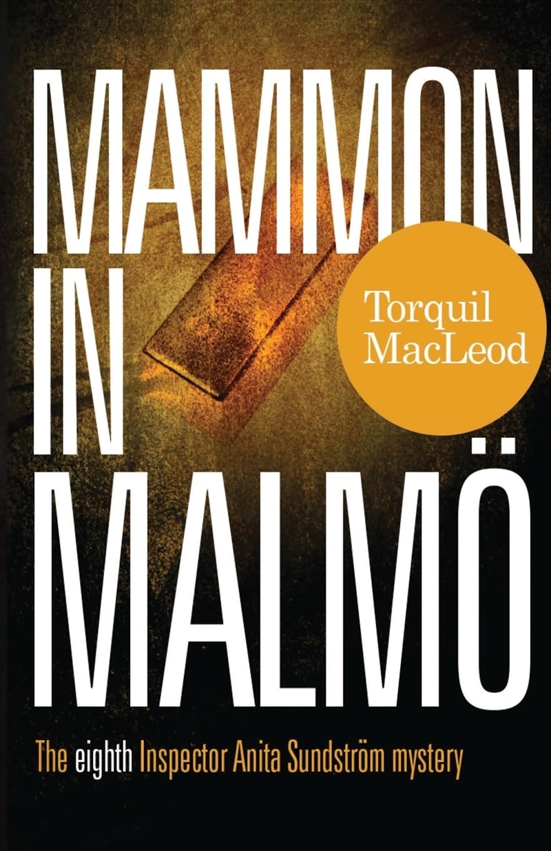 Mammon in Malmö: The eighth Inspector Anita Sundström mystery/Product Detail/Crime & Mystery Fiction