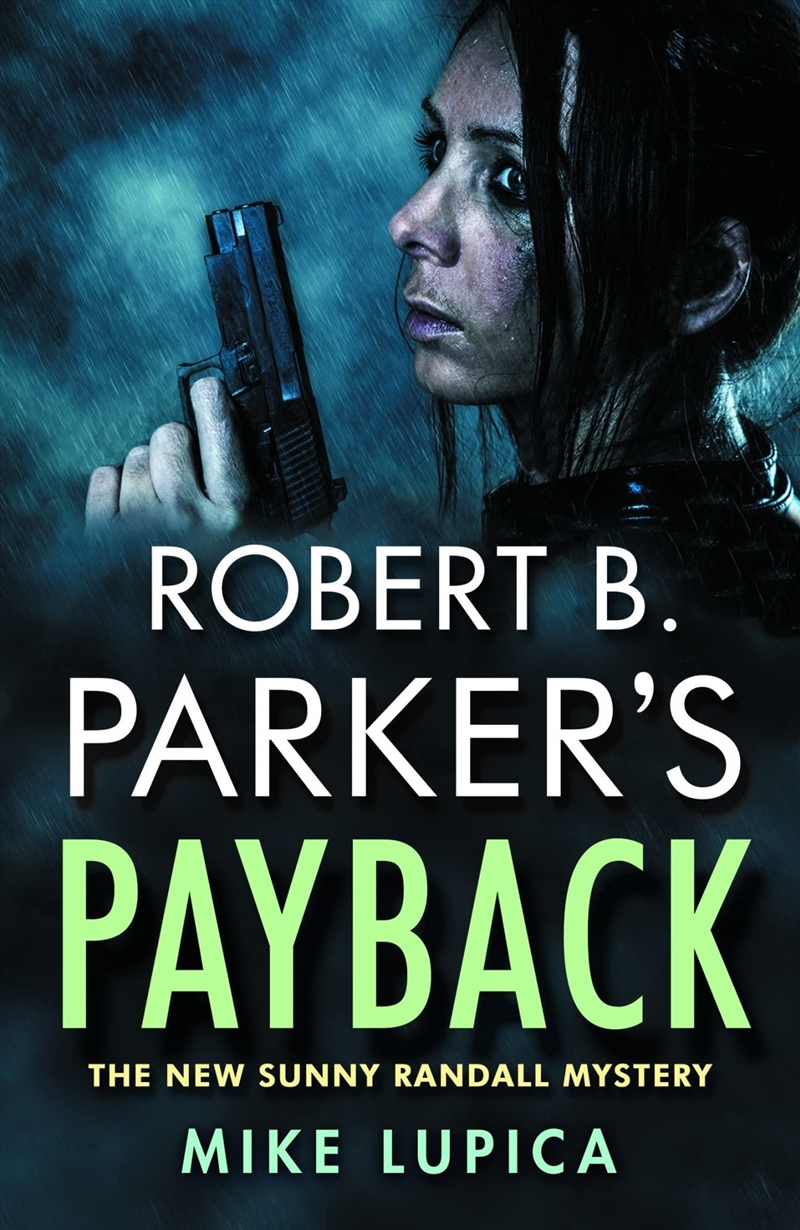 Robert B. Parker'S Payback: 9 (Sunny Randall Mystery 9)/Product Detail/Crime & Mystery Fiction