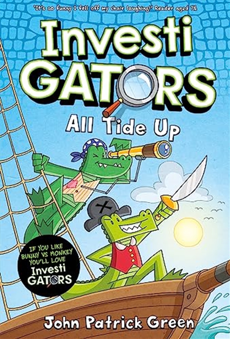 Investigators: All Tide Up: A Full Colour, Laugh-Out-Loud Comic Book Adventure! (Investigators!, 7)/Product Detail/Childrens Fiction Books