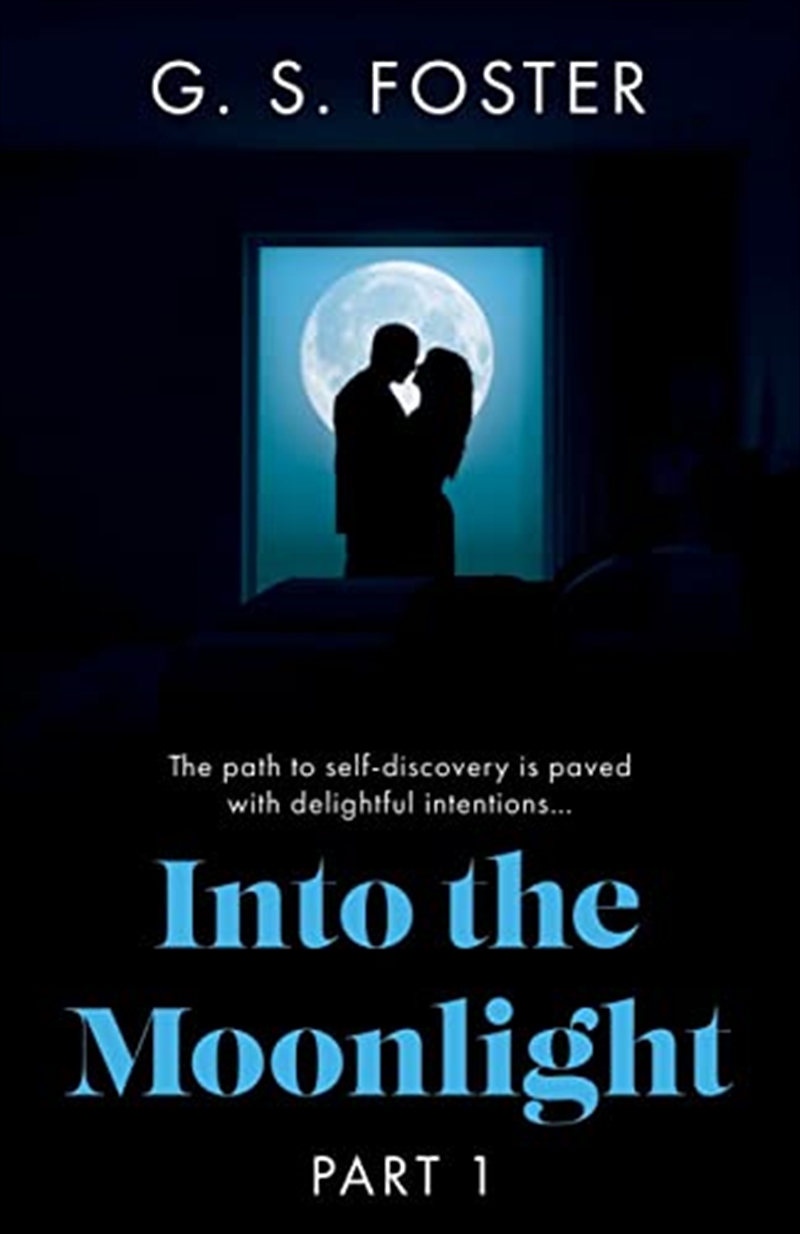 Into The Moonlight: Part 1/Product Detail/Erotic Fiction