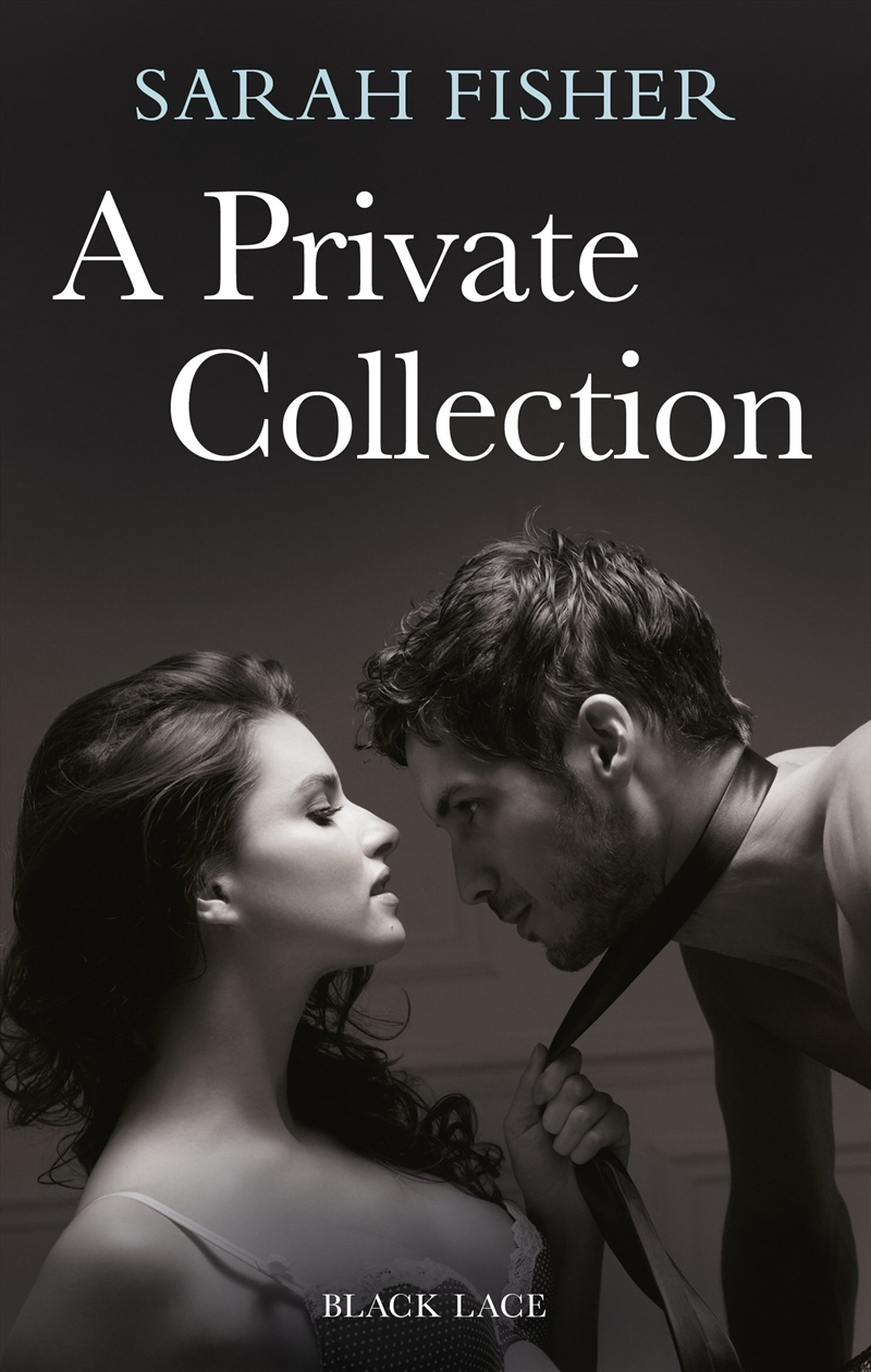 A Private Collection: Black Lace Classics/Product Detail/Erotic Fiction