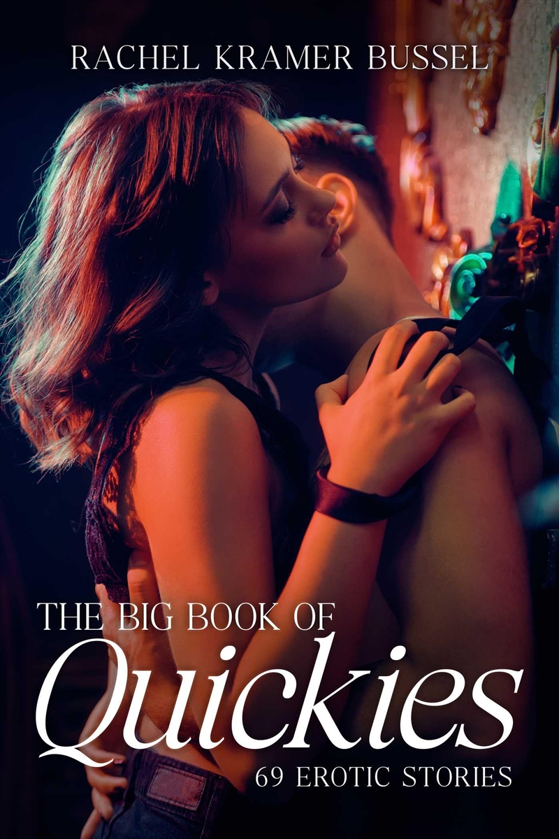 The Big Book Of Quickies: 69 Erotic Stories/Product Detail/Erotic Fiction