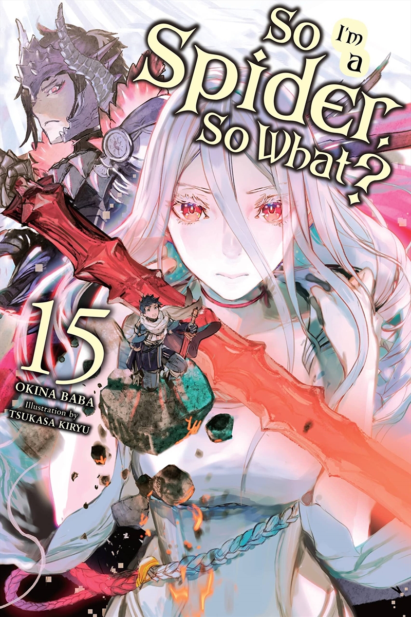So I'M A Spider, So What?, Vol. 15 (Light Novel) (So I'M A Spider, So What? (Light Novel), 15)/Product Detail/Fantasy Fiction