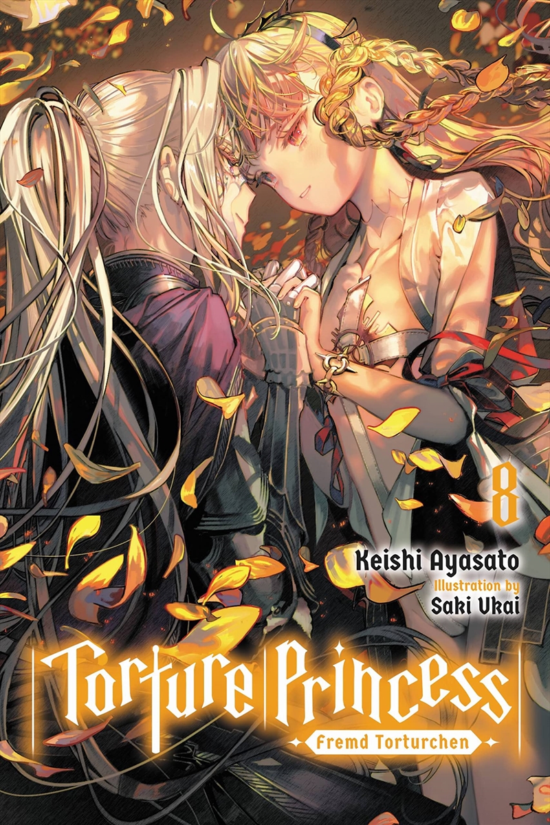 Torture Princess: Fremd Torturchen, Vol. 8 (Light Novel) (Torture Princess: Fremd Torturchen (Light/Product Detail/Fantasy Fiction