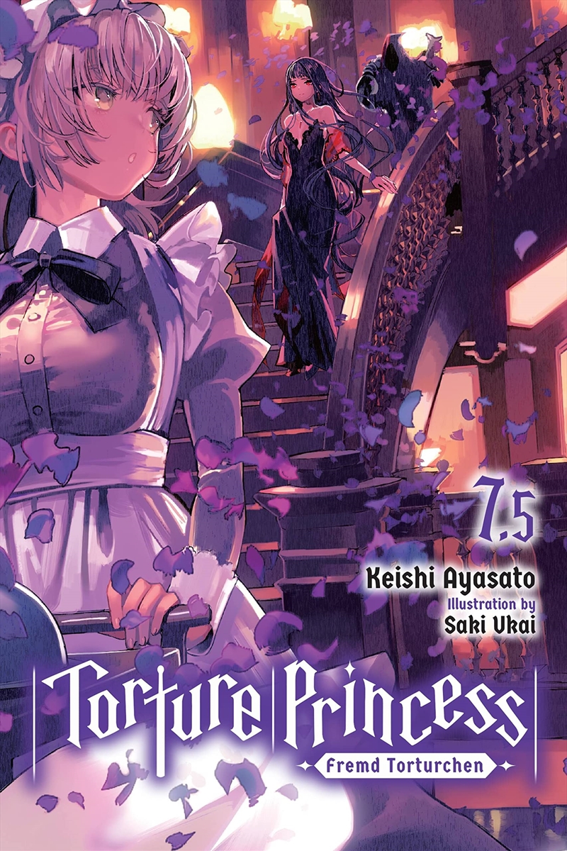 Torture Princess: Fremd Torturchen, Vol. 7.5 (Light Novel) (Torture Princess: Fremd Torturchen (Ligh/Product Detail/Fantasy Fiction