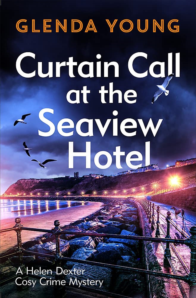 Curtain Call At The Seaview Hotel (A Helen Dexter Cosy Crime Mystery)/Product Detail/Crime & Mystery Fiction