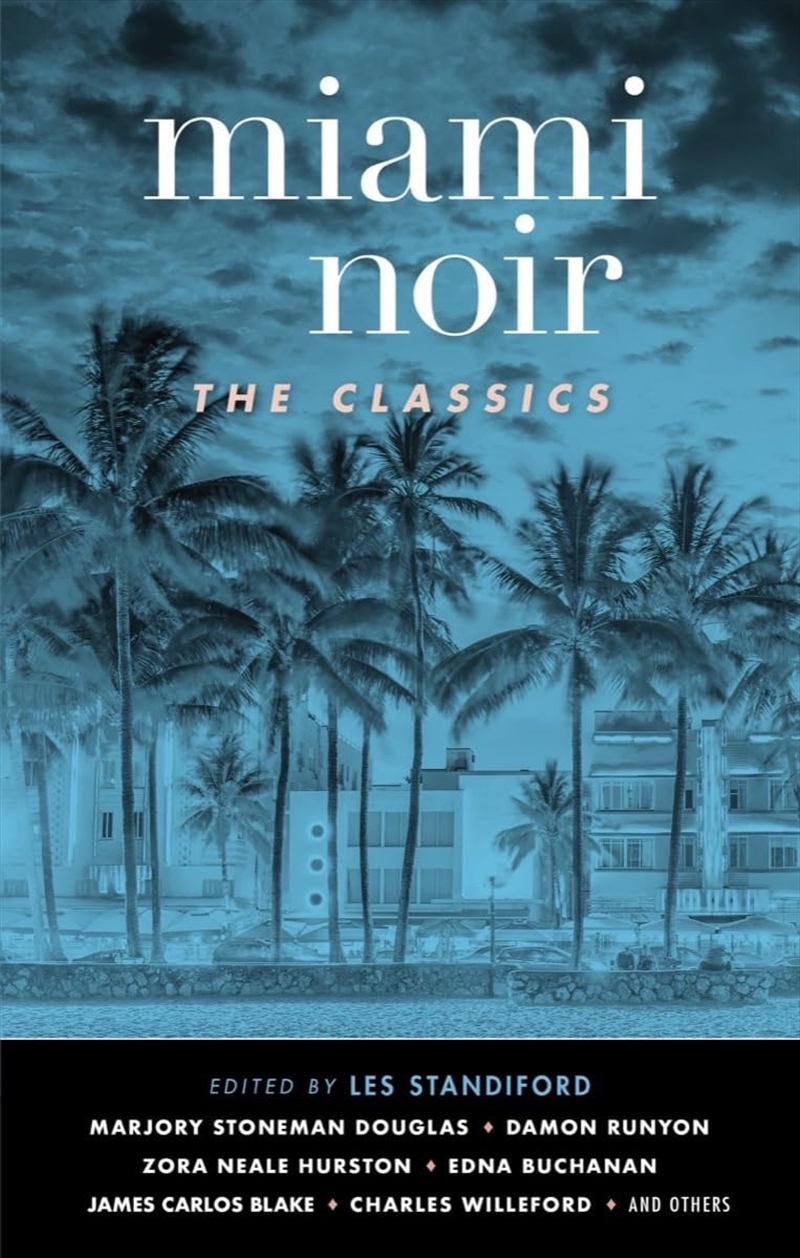 Miami Noir: The Classics (Akashic Noir)/Product Detail/Crime & Mystery Fiction
