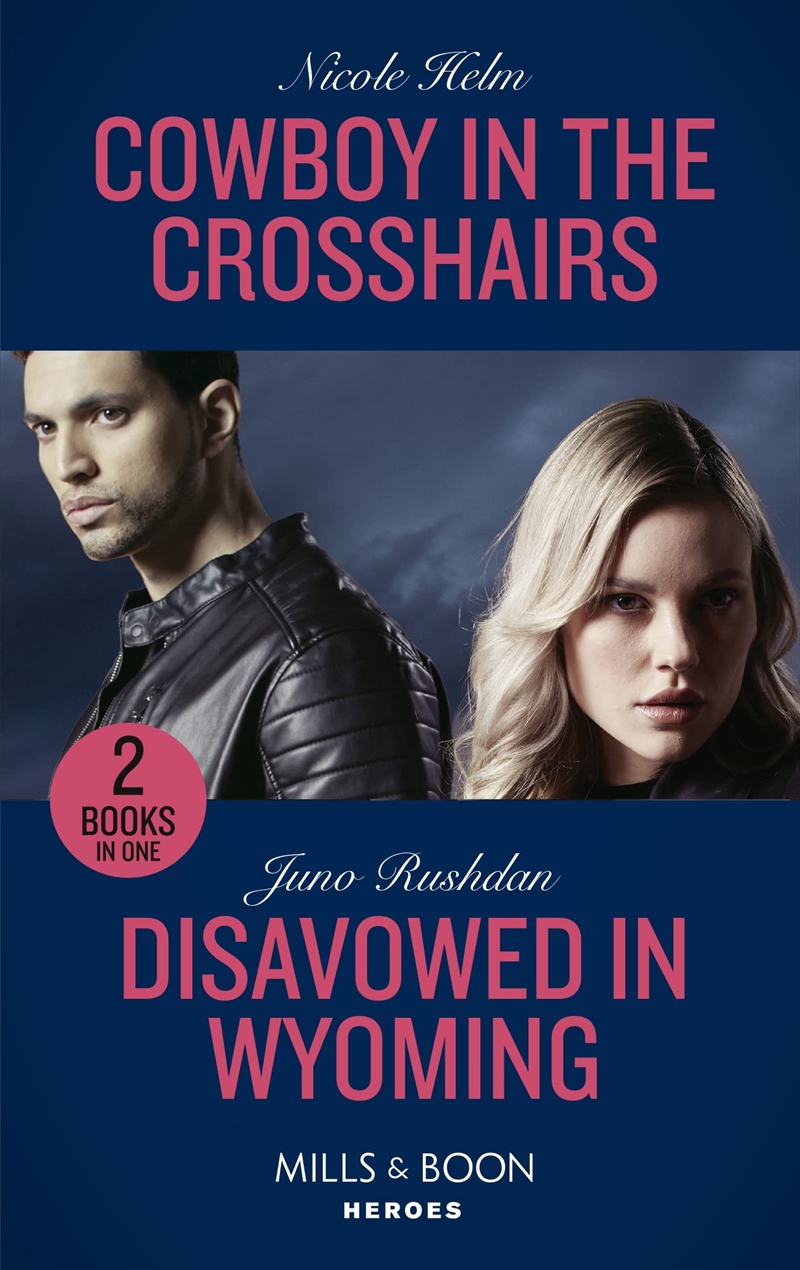 Cowboy In The Crosshairs / Disavowed In Wyoming: Cowboy In The Crosshairs (A North Star Novel Series/Product Detail/Crime & Mystery Fiction