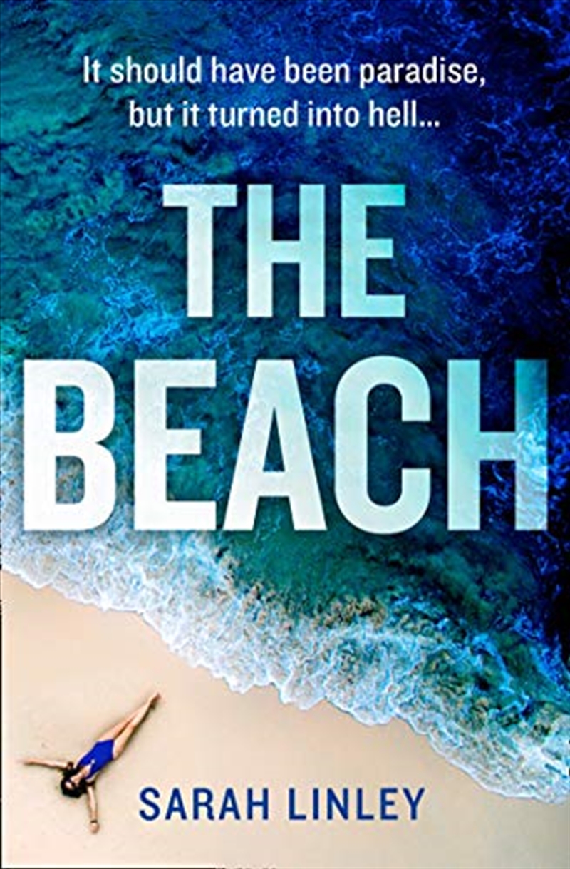 The Beach: A Gripping New Debut Psychological Crime Thriller Which Will Keep You On The Edge Of Your/Product Detail/Crime & Mystery Fiction