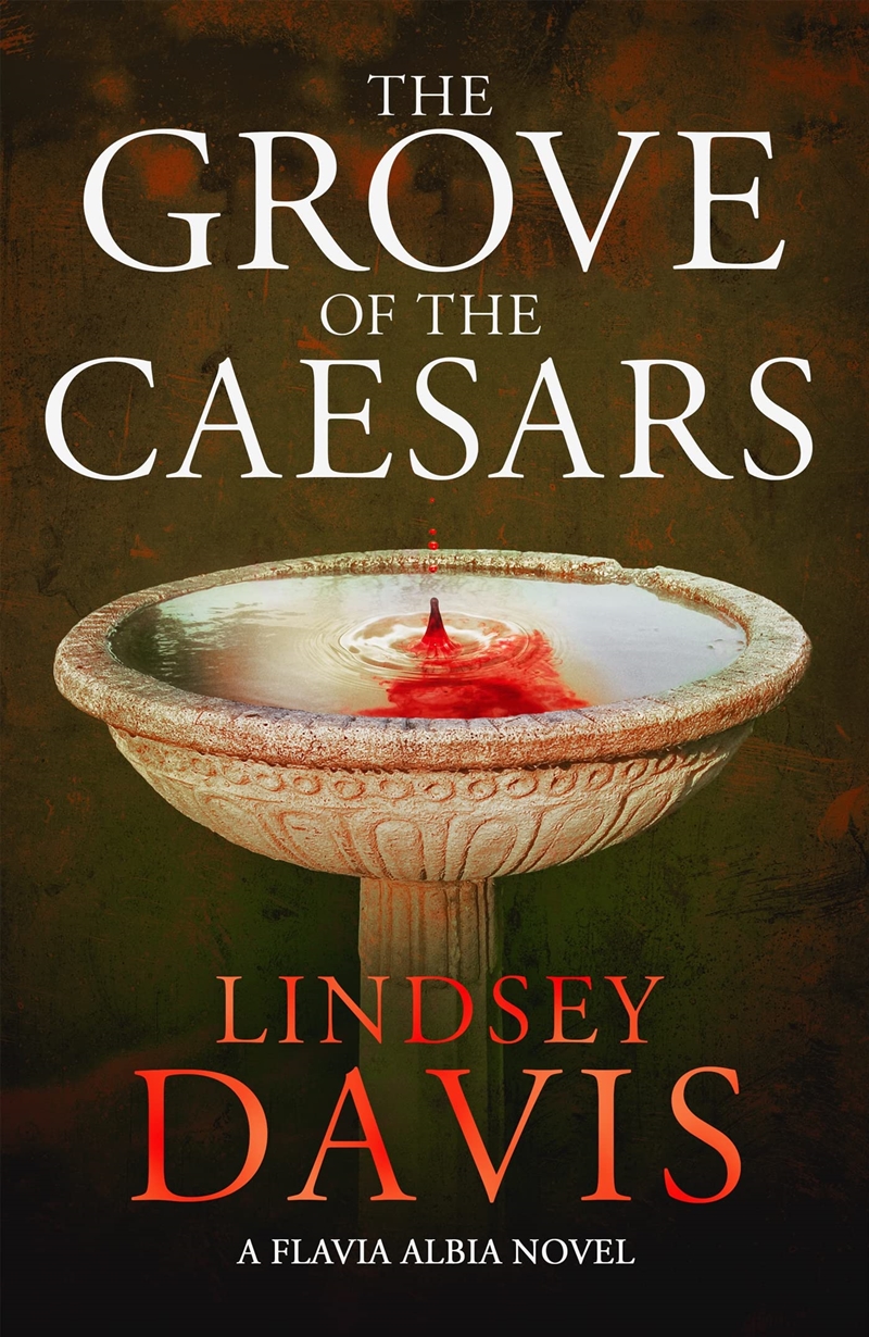 The Grove Of The Caesars: Flavia Albia 8/Product Detail/Crime & Mystery Fiction