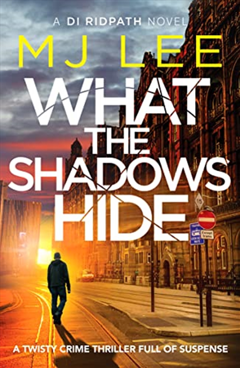 What The Shadows Hide (Di Ridpath Crime Thriller, 9)/Product Detail/Crime & Mystery Fiction