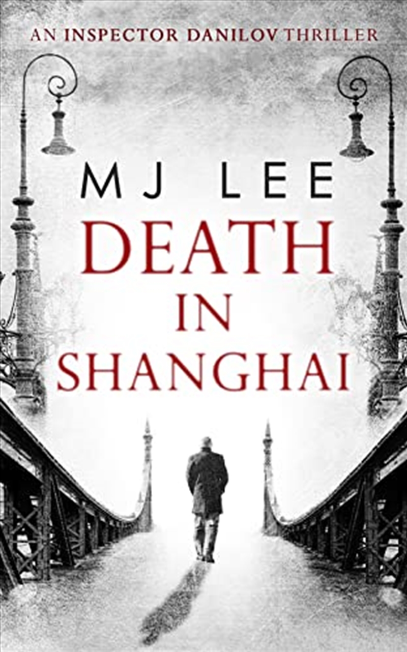 Death In Shanghai (Inspector Danilov Historical Thriller)/Product Detail/Crime & Mystery Fiction