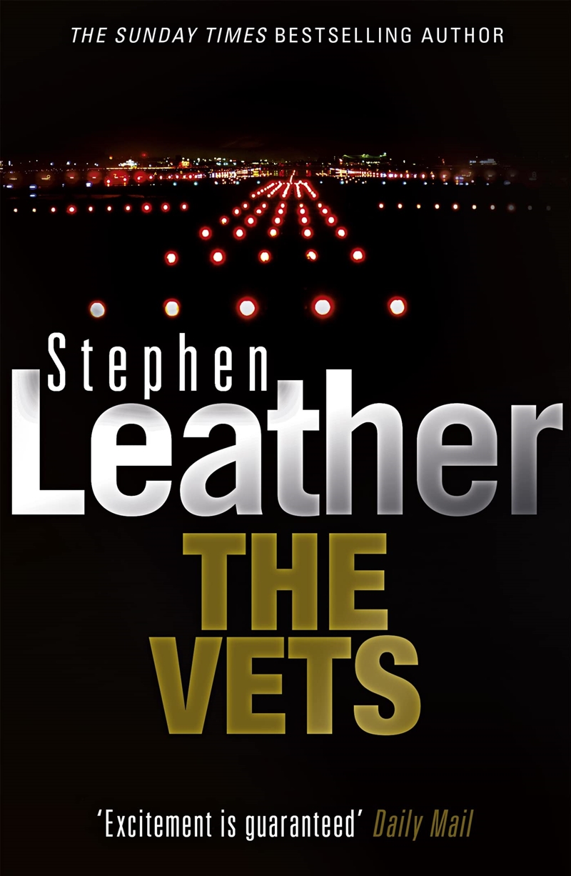 The Vets (Stephen Leather Thrillers)/Product Detail/Crime & Mystery Fiction
